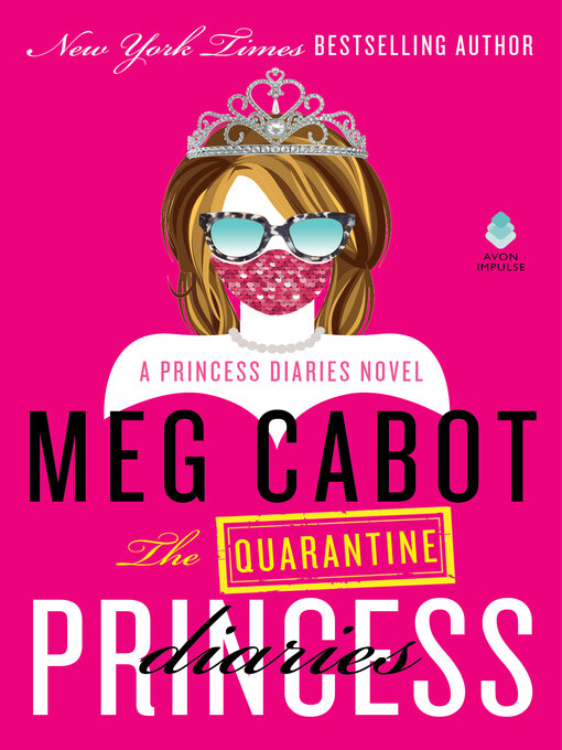 Title details for The Quarantine Princess Diaries by Meg Cabot - Wait list